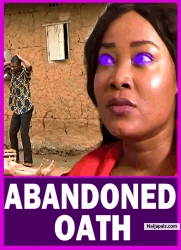 ABANDONED OATH: I BEG YOU DONT WATCH THIS MOVIE ALONE THIS NIGHT |STELLA ORAGWA| AFRICAN MOVIES