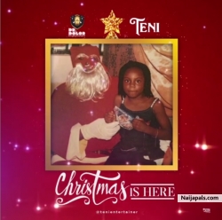 Christmas Is Here by Teni 