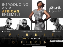 Different by P-Unit ft Yemi Alade