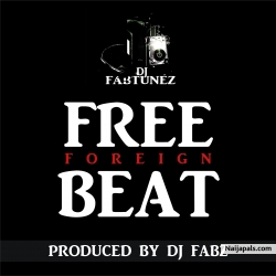 FREE FORIEGN BEAT by PRODUCED BY DJ FABZ