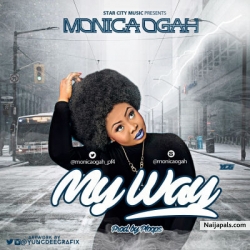 My Way by Monica Ogah