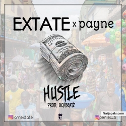 Hustle by Extate ft Payne