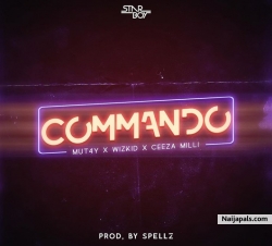 Commando by Wizkid x Ceeza Milli x Mut4y
