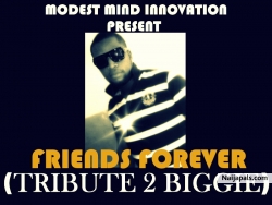 Friends Forever(tribute2biggie) by Tanah June