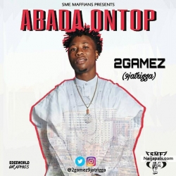 Abada Ontop by 2Gamez