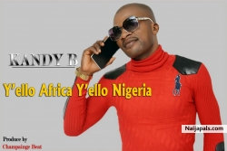 Y' ello Africa Y' ello Nigeria by Kandy B