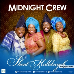 Shout Halleluyah by Midnight Crew 