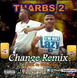 Audio & Video :– Change (Remix) by Tharbs2