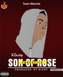 Son Of Rose (freestyle) by Klasiq 