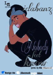 Nobody Fit Know by Idabanz