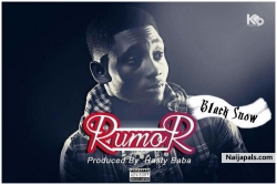 Rumor(prod by hasty baba) by black snow