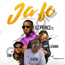 Ja Fo by  DJ Prince ft. Ichaba, CDQ & Zlatan