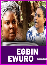 EGBIN EWURO - A Nigerian Yoruba Movie Starring Mercy Aigbe | Ireti Osayemi