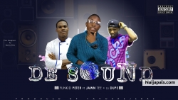 Funkid Peter || De Sound ft JawnTee+Dj Dupe_Prod_Favourejekxs by Funkid Peter