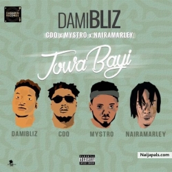 Jowa Bayi by Damibilz Ft. CDQ, Mystro & Naira Marley