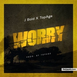 Worry by J Bold x Top Age
