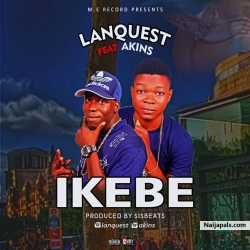 IKEBE by Lanquets ft Akins