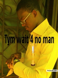 Tym wait 4 no man