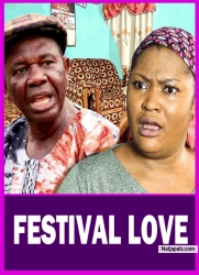 FESTIVAL LOVE : YOU ARE NOTHING BUT A GREEDY OLD MAN | CHIWETALU AGU, UCHE ELEDU | AFRICAN MOVIES