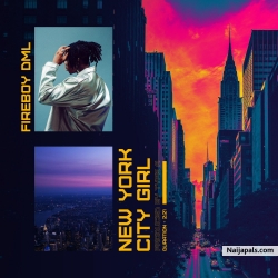 New York City Girl by Fireboy DML