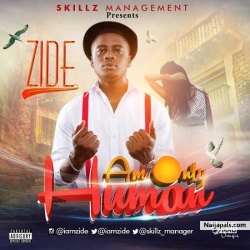 Am Only Human by Zide