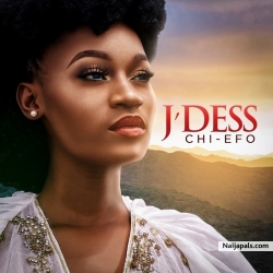 Chi Efo (Prod by The Cavemen) by J’dess