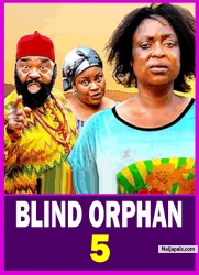 BLIND ORPHAN (SEASON 5) - 2025 Latest Nigerian Nollywood Movie ||Trending Nollywood Movie