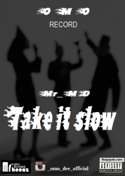 Take It Slow by Omo Dee