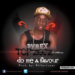 Do Me A Favour by Topzeez ft Omitizzy