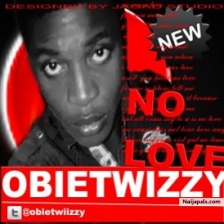 No Love by Obietwizzy