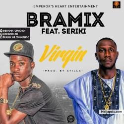 Virgin (prod by atila) by BRAMIX ft. Seriki