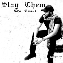 Slay Them by Rex Razor