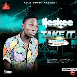 Take It by Ijeskee