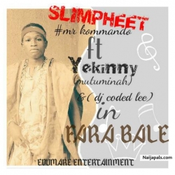 DOLLAR TI WON by SLIMPHEET ft Slim ice x Yekinny