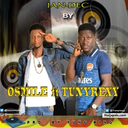 JAN-DEC by Osmile ft Tunyrexy