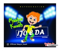 IJO E DA by Maajor kuush