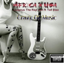 16.Crazy Of Music(ft Tall $tax) by Longnus Tha Rap Son 