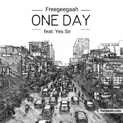 One Day by Freegeegaah ft Yes Sir