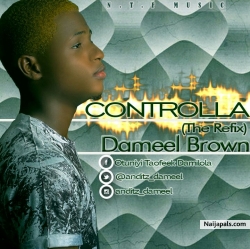 Controlla (The Refix) by Dameel Brown
