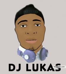 NAIJA (9JA) DJ LUKAS