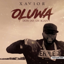 Oluwa Don Do Am Again by Audio +Video: Xavior 