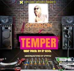 Temper (Prod. S" Kool) by Gerdson