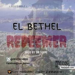 REDEEMER, (Produed, Mixed & Mastered By DR-SIRME) by EL BETHEL