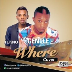 WHERE (cover) by GENTLE and TEKNO