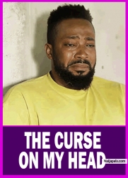 THE CURSE ON MY HEAD | DESTINY ETIKO, FREDRICK LEONARD - Latest Nigerian Movie