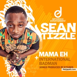 International Badman by Sean Tizzle