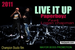 LIVE IT UP by Young Paperboyz ft Logan Chapman