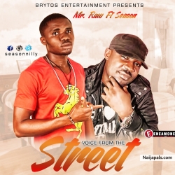 Voices from the Streets by Mr raw Ft Season