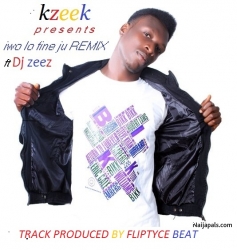 Iwo Lo Fine Ju REMIX by Kzeek ft Dj zeez