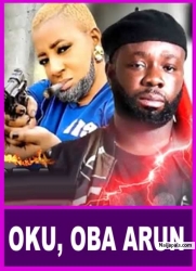 OKU, OBA ARUN - A Nigerian Yoruba Movie Starring Ibrahim Yekini (Itele) | Mide Martins